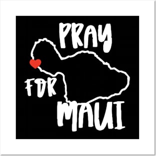 Pray For Maui Hawaii Strong Posters and Art